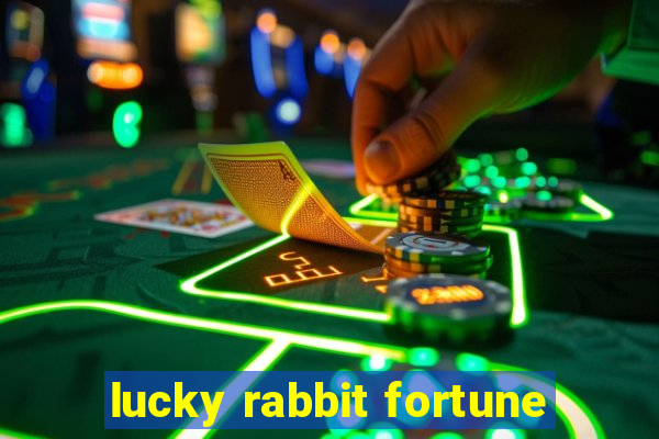 lucky rabbit fortune